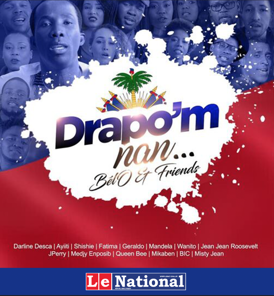 «Drapo m nan»  : Yon chante pou repanse lavi an Ayiti